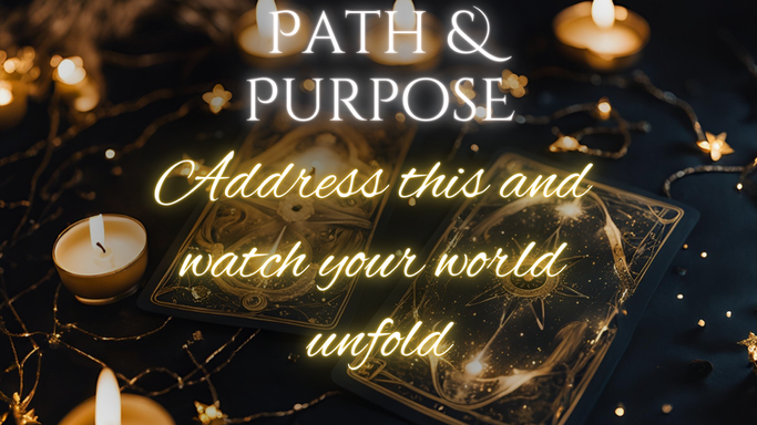 Address this and watch your world unfold [Exclusive] Path & Purpose